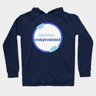 Immuno Compromised - Disability Awareness Hoodie